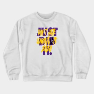 JUST DID IT LA Crewneck Sweatshirt